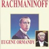 Rachmaninoff - Eugene Ormandy