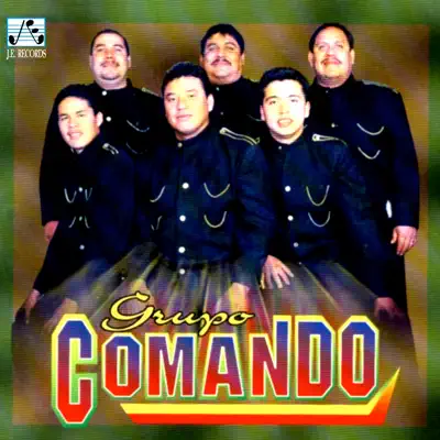 Enamorado de Ti - Grupo Comando Enamorado de Ti - Grupo Comando