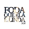 Foda Que Ela É Linda - Single