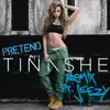 Pretend (Remix) [feat. Jeezy] - Single album lyrics, reviews, download