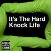 It's the Hard Knock Life (No Autotune) - Single album lyrics, reviews, download