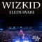 Eledumare - Wizkid lyrics