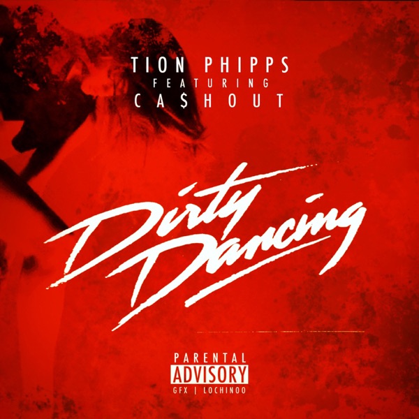 Dirty Dancing (feat. Ca$h Out)