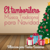 El Tamborilero Música Tradicional para Navidad, Villancicos para Fiestas Navideñas - Rondalla Navideña Tradicional Madre de Jesús