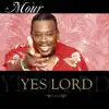 Yes Lord - Single album lyrics, reviews, download