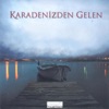 Karadeniz'den Gelen