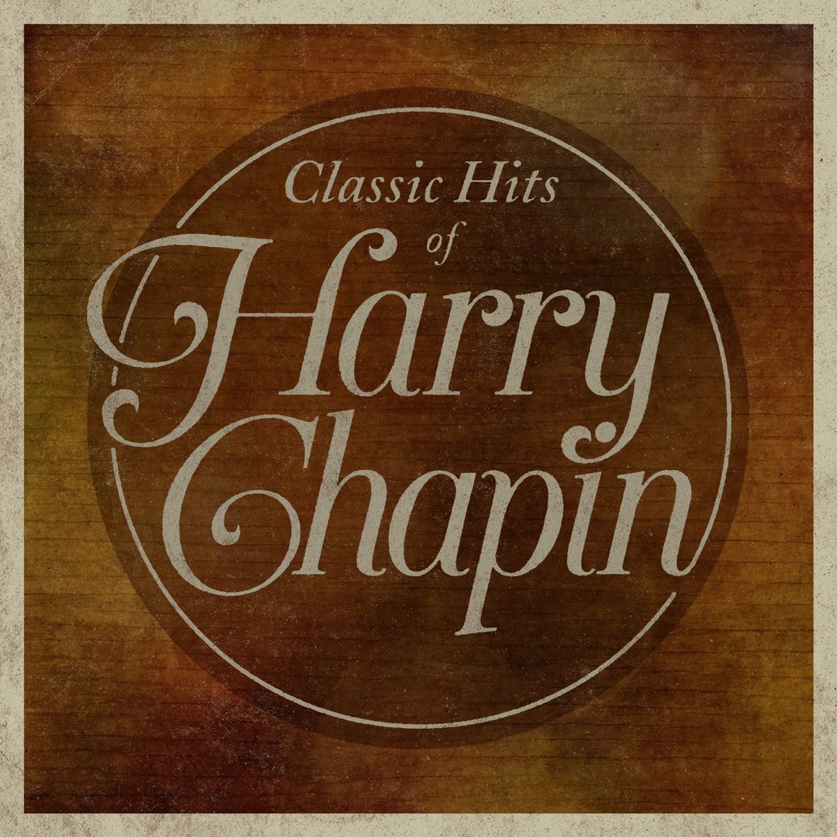 ‎Classic Hits Of Harry Chapin By Harry Chapin On Apple Music