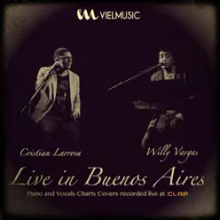 Live in Buenos Aires: Piano and Vocals Chart Hits - Cristian Larrosa Live in Buenos Aires: Piano and Vocals Chart Hits - Cristian Larrosa