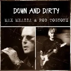 Down and Dirty - Single - Rob Tognoni Down and Dirty - Single - Rob Tognoni