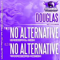 No Alternative - Single - Douglas No Alternative - Single - Douglas