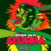 Gregor Salto - Azumba (Gregor Salto Rave Mix)