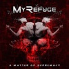 My Refuge - The Cage (Oh Demon in My Eyes)