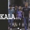 Kala - ถ้าเธอหลายใจ