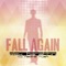 Fall Again (feat. Nadine Rush) - Alex Barattini lyrics