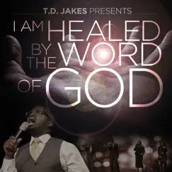 T.D. Jakes Presents: I Am Healed by the Word of God - Single by Maurice Brown & T.D. Jakes album reviews, ratings, credits