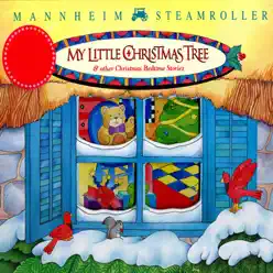 My Little Christmas Tree - Mannheim Steamroller My Little Christmas Tree - Mannheim Steamroller