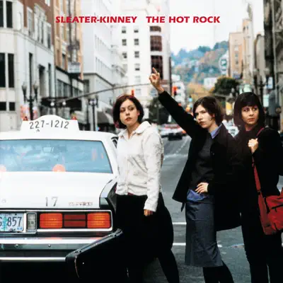 The Hot Rock (Remastered) - Sleater-Kinney