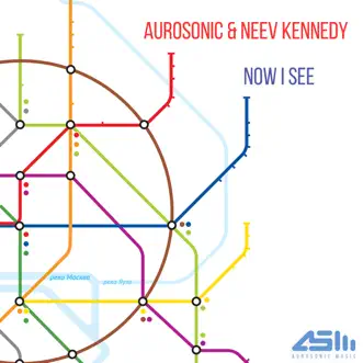 Now I See by Aurosonic & Neev Kennedy album reviews, ratings, credits