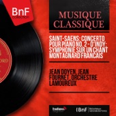 Saint-Saëns: Concerto pour piano No. 2 - d'Indy: Symphonie sur un chant montagnard français (Mono Version) artwork