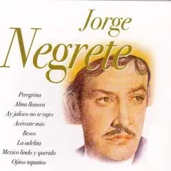 Latinos de Oro - Jorge Negrete