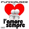 L'Amore Sempre (Original Extended Mix) - Single