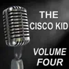 Stream & download The Cisco Kid - Old Time Radio Show, Vol. Four