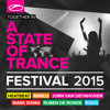 A State Of Trance Festival 2015 (mixed By Heatbeat, Marlo, Jorn Van Deynhoven, Mark Sixma, Ruben De Ronde & Rodg) - Various Artists