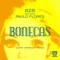 Bonecas (Djeff Afrozila Vision) - BZB & Paulo Flores lyrics