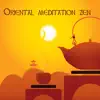 Oriental méditation zen - relax melodies sons de nature pour la relaxation, yoga et un sommeil sans stress album lyrics, reviews, download