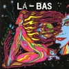 LÁ-BAS artwork