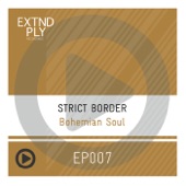 Strict Border - Bohemian Soul