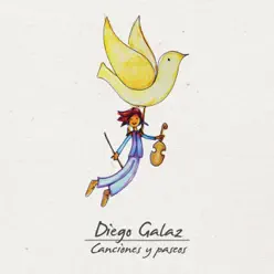 Canciones y Paseos - Diego Galaz