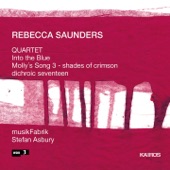 Rebecca Saunders: Quartet, Into the Blue, Molly's Song 3 & Dichroic Seventeen artwork