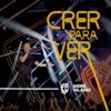 Crer para Ver (Ao Vivo) - Single, 2015