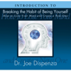 Self-Love: Becoming Free - Dr. Joe Dispenza