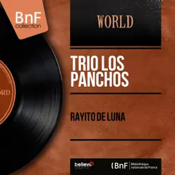 Rayito de Luna (Mono Version) - EP - Los Panchos