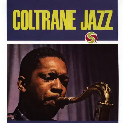 Coltrane Jazz - John Coltrane Coltrane Jazz - John Coltrane