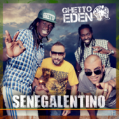 Senegalentino - Ghetto Eden