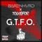 G.T.F.O. - Barenhvrd & TODIEFOR lyrics