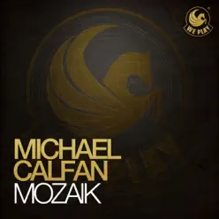 Mozaik - Single - Michael Calfan Mozaik - Single - Michael Calfan