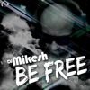 Be Free (Remixes) - EP