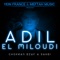 Sog Ya Lmalaki - Adil El Miloudi lyrics