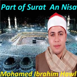 Mohamed Ibrahim Hawl - Part of Surat An Nisa (Quran)