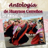Antología de Huaynos Cerreños artwork