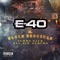 Turn Up Or Burn Up (feat. Skeme & Problem) - E-40 lyrics