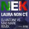 Laura non c'è (Dj Antoine vs Mad Mark Remix) - EP album lyrics, reviews, download