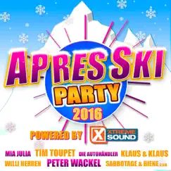 Après Ski Party 2016 powered by Xtreme Sound by Various Artists album reviews, ratings, credits