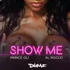 Show Me (Radio Edit) - Single album lyrics, reviews, download