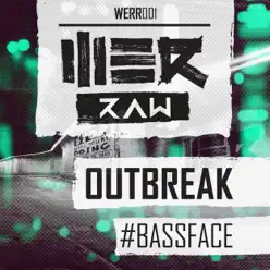 #Bassface - Single - Outbreak #Bassface - Single - Outbreak