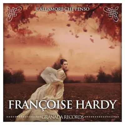 È all'amore che penso - Françoise Hardy